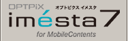 OPTPiX imesta for Mobile Contents