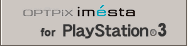 OPTPiX imesta for PlayStation3