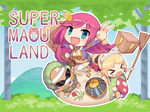 SUPER MAOU LAND